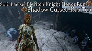 Solo Laezel Eldritch Knight Shadow Cursed Koa Toa Honor Run Part 11 [upl. by Ellenig]