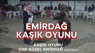 KAŞIK OYUNU EMİRDAĞ oyun havaları [upl. by Yllod]