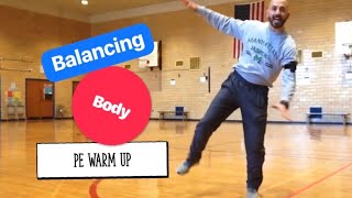 PhysEdZone quotBalancing Bodyquot PE Dance Fitness WarmUp  Brain Break [upl. by Darach98]