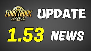 ETS2 Update 153 News – Yes really 153 Coming in 2025 AFTER Update 152 [upl. by Aiynot]