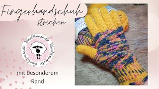 Fingerhandschuhe stricken  eingedrehter Rand [upl. by Diana180]