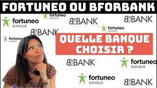 FORTUNEO ou BFORBANK  quelle BANQUE choisir [upl. by Abehs416]