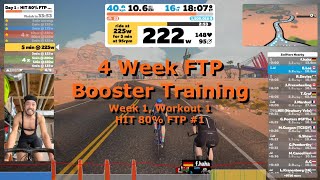 Zwift 4 Week FTP Booster  Week 1 Workout 1  HIT 80 FTP 1  Zwift Training [upl. by Erdnael]