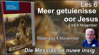 Maandag 04 November  Die Messias ‘n nuwe insig [upl. by Esilana]