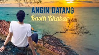 Lirik LaguAngin Kasih Khabar Arvan Dwi Cover [upl. by Kora]