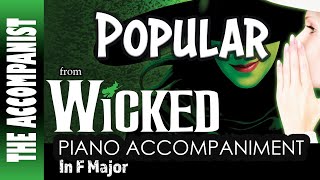 POPULAR from WICKED  Piano Accompaniment in F Karaoke Lyrics in CC [upl. by Oram914]