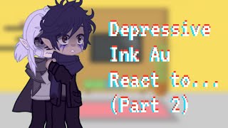 Depressive Ink Au React to  Error And Ink Memes  ErrorInk  EspEng  2 [upl. by Niltiak568]