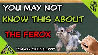 Things You May Not Know About The Ferox In Ark Survival Evolved [upl. by Eesac]