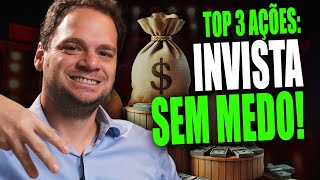 3 Ações IMPERDÍVEIS Para Investir Hoje Amanhã e Sempre [upl. by Ecaj646]