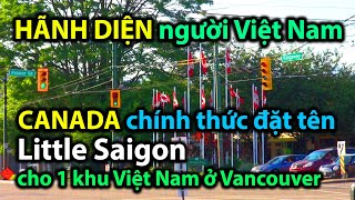 Niềm vui lớn cho người Việt ở Vancouver khi thành phố đặt tên Little Saigon cho 1 khu thương mại VN [upl. by Enerol]