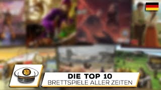 Die Top 10 Besten Brettspiele aller Zeiten [upl. by Ayahsey]