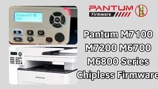 pantum M7105 M7200 M6700 M6800 Chipless firmware [upl. by Inerney]