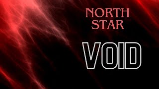 NorthStar  Void [upl. by Latisha]