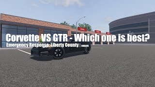 GTR vs Corvette  Which is better  Emergency Response [upl. by Kitrak]