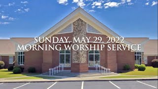 Corinth Baptist Church Morning Worship Service for Sunday May 29 2022 [upl. by Gem]