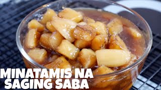 MINATAMIS NA SAGING  MINATAMIS NA SAGING RECIPE  SWEETENED BANANA [upl. by Amalia82]