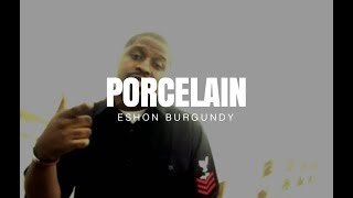 Eshon Burgundy Ft Chances R quotPorcelainquot 2010 [upl. by Pius]