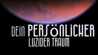 Deine persönliche Luzide Traumreise🌌 [upl. by Treva474]