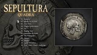 SEPULTURA  Quadra Official Full Album Stream [upl. by Boulanger]