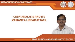 Cryptanalysis and its Variants Linear Attack [upl. by Eylrahc]