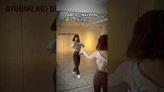 ABCD  NAYEON【踊ってみた】 mirror 反転 nayeon abcd kpopdance kpop dancelesson ダンスレッスン 踊ってみた twice [upl. by Aikahs873]