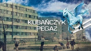 KUBAŃCZYK  PEGAZ [upl. by Corvese]