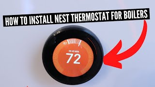 How To Install Nest Thermostat For Boiler System [upl. by Maharg]