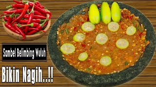 RESEP SAMBEL BELIMBING WULUH BIKIN NAGIH  NUNA REMPONG [upl. by Jeffy]