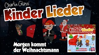 Morgen kommt der Weihnachtsmann  Kinderlieder  Zum Mitsingen [upl. by Aiz308]