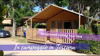 Campeggio in Toscana Park Albatros  Vacansoleil Family Tour  tappa 4 [upl. by Nuahsyt]