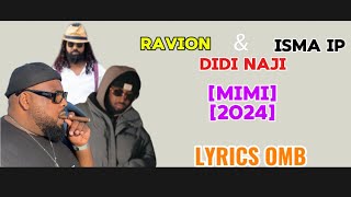 Ravion ft Didi Naji amp Isma IP  Mimi lyrics Official Music Video ismaipmusicomblyrics [upl. by Patti]