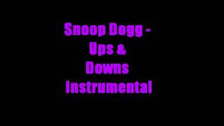 Snoop Dogg  Ups amp Downs Instrumental [upl. by Blessington]