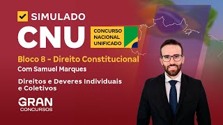 Simulado CNU – Bloco 8  Direito Constitucional  Direitos e Deveres Individuais e Coletivos [upl. by Llerud]