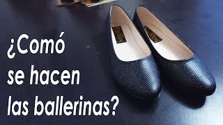 🔥¿Cómo se hacen las ballerinas🔥 Todo el proceso en 1 video [upl. by Emmerich]