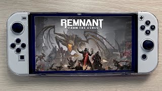 Remnant From The Ashes  nintendo Switch Oled Gameplay [upl. by Cenac527]