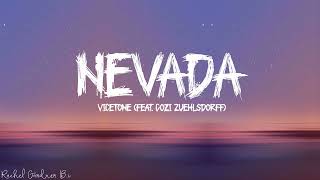 Nevada Lyrics  Vicetone feat Cozi Zuehlsdorff [upl. by Quintina250]