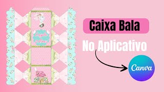 Como Personalizar a Caixa Bala No Aplicativo CanvaPELO CELULARAmanda Santos papelaria tutorial [upl. by Gnauq]