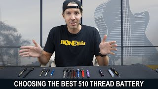 2023 Ultimate Guide How to Choose the Best 510 Thread Battery  Features and Functions Explained [upl. by Thad210]