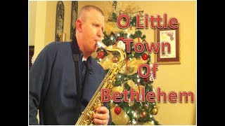 O Little Town Of Bethlehem Tenor Sax Solo [upl. by Edra17]