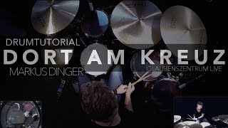 Dort am Kreuz  GlaubenszentrumLive  DrumTutorial Markus Dinger [upl. by Leamiba]