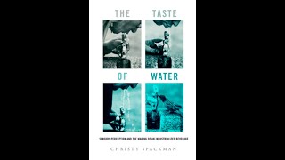 Christy Spackman The Taste of Water Sensory Perception and the Making of an Industrialized Beverage [upl. by Baras]