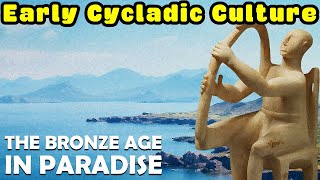 The Bronze Age in Paradise The Early Societies of the Cyclades Early Cycladic Culture [upl. by Kcyred640]