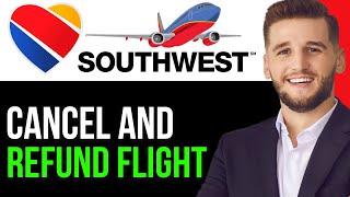 HOW TO CANCEL AND REFUND SOUTHWEST AIRLINES FLIGHT 2024BEST METHOD [upl. by Atikim]