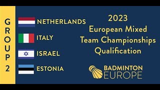 Israel vs Estonia 2023 European Mixed Team Championships Qualification Badminton 15122022 [upl. by Ynelram]