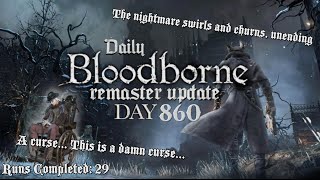 Daily Bloodborne Remaster Update Day 860 [upl. by Uhsoj]