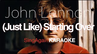 John LennonJust Like Starting Over Karaoke Version Sing Again [upl. by Mafalda]