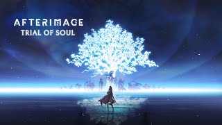 Afterimage Trial of Soul Release Trailer [upl. by Adyela]