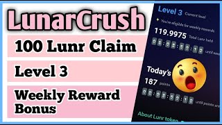 LunarCrush Level 2 amp 3 Weekly Reward Bonus  100 Lunr Live Claim In Wallet  LunarCrush [upl. by Donielle]