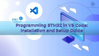 Setting up and debugging STM32 projects using VS Code Part 1 [upl. by Melosa22]