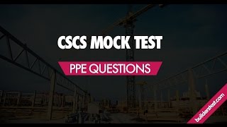 CSCS Mock Test 2  PPE Questions [upl. by Whall359]